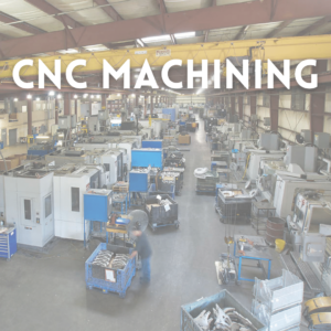 cnc machining with manufacturing machines