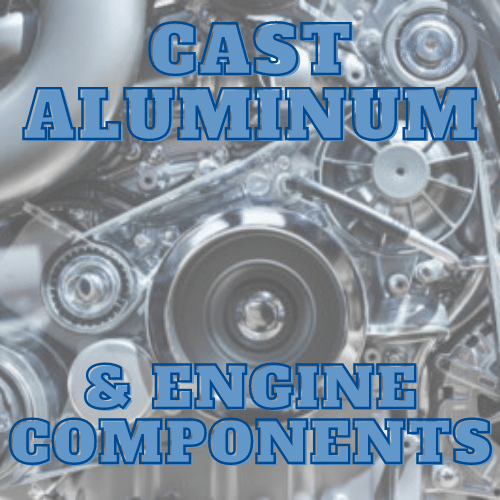 cast aluminum & engine components